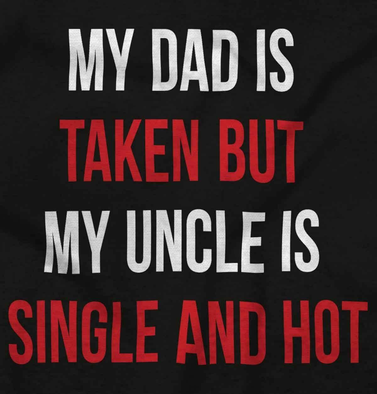 imageBrisco Brands Dad Is Taken But Uncle Is Single Baby Romper Boys or GirlsBlack