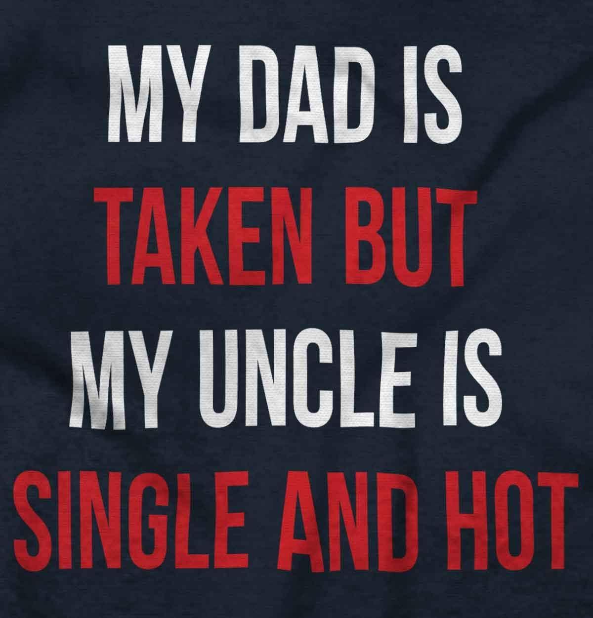 imageBrisco Brands Dad Is Taken But Uncle Is Single Baby Romper Boys or GirlsNavy