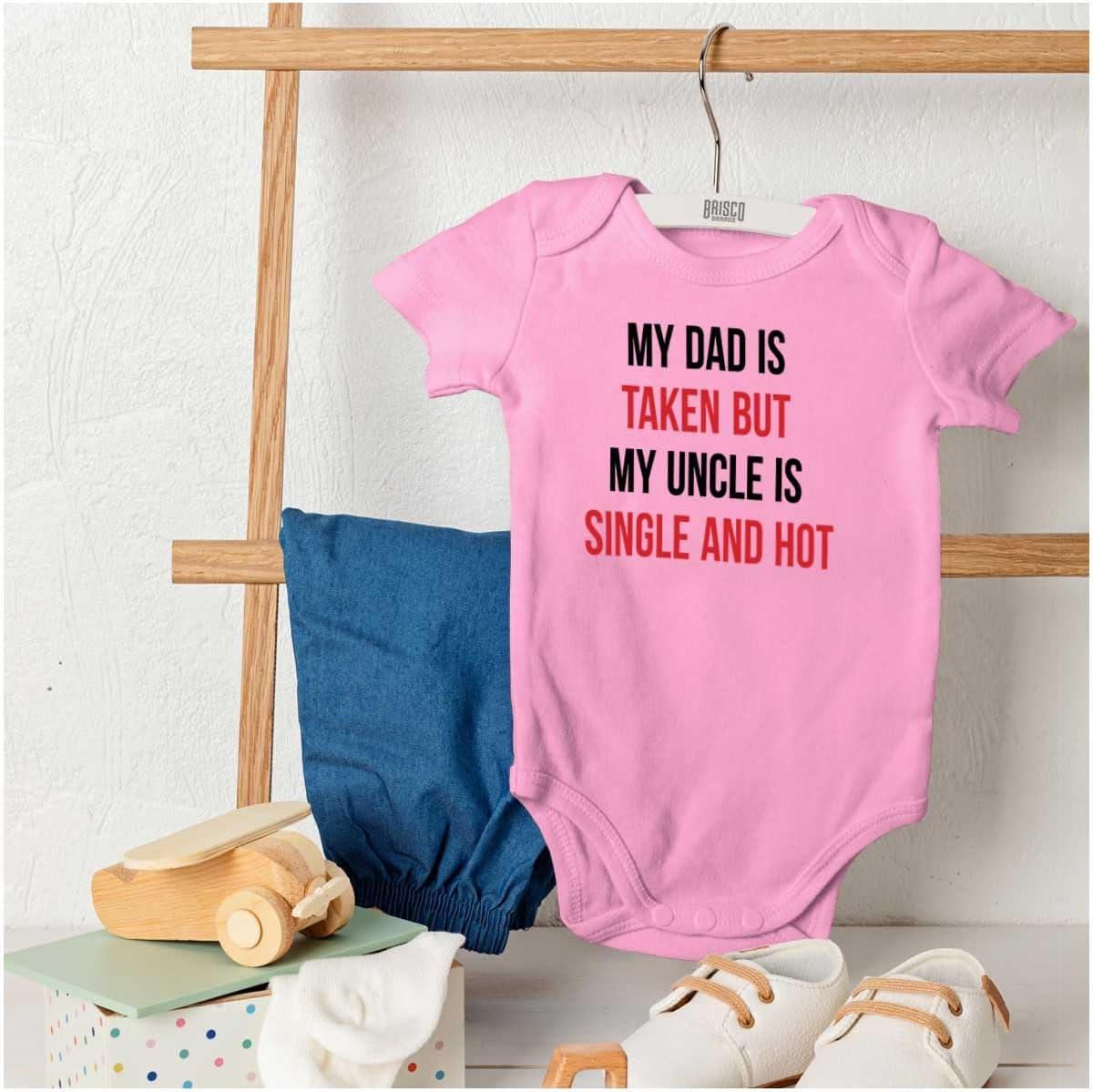 imageBrisco Brands Dad Is Taken But Uncle Is Single Baby Romper Boys or GirlsPink