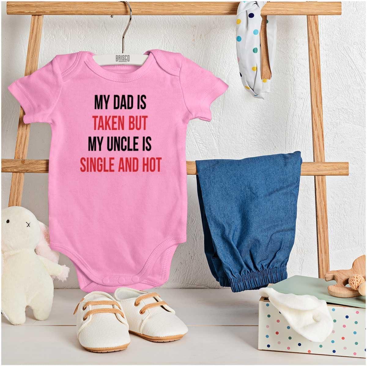 imageBrisco Brands Dad Is Taken But Uncle Is Single Baby Romper Boys or GirlsPink