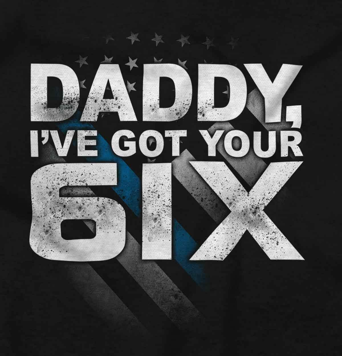 imageBrisco Brands Daddy Ive Got Your 6 Six Cop Dad Baby Romper Boys or GirlsBlack