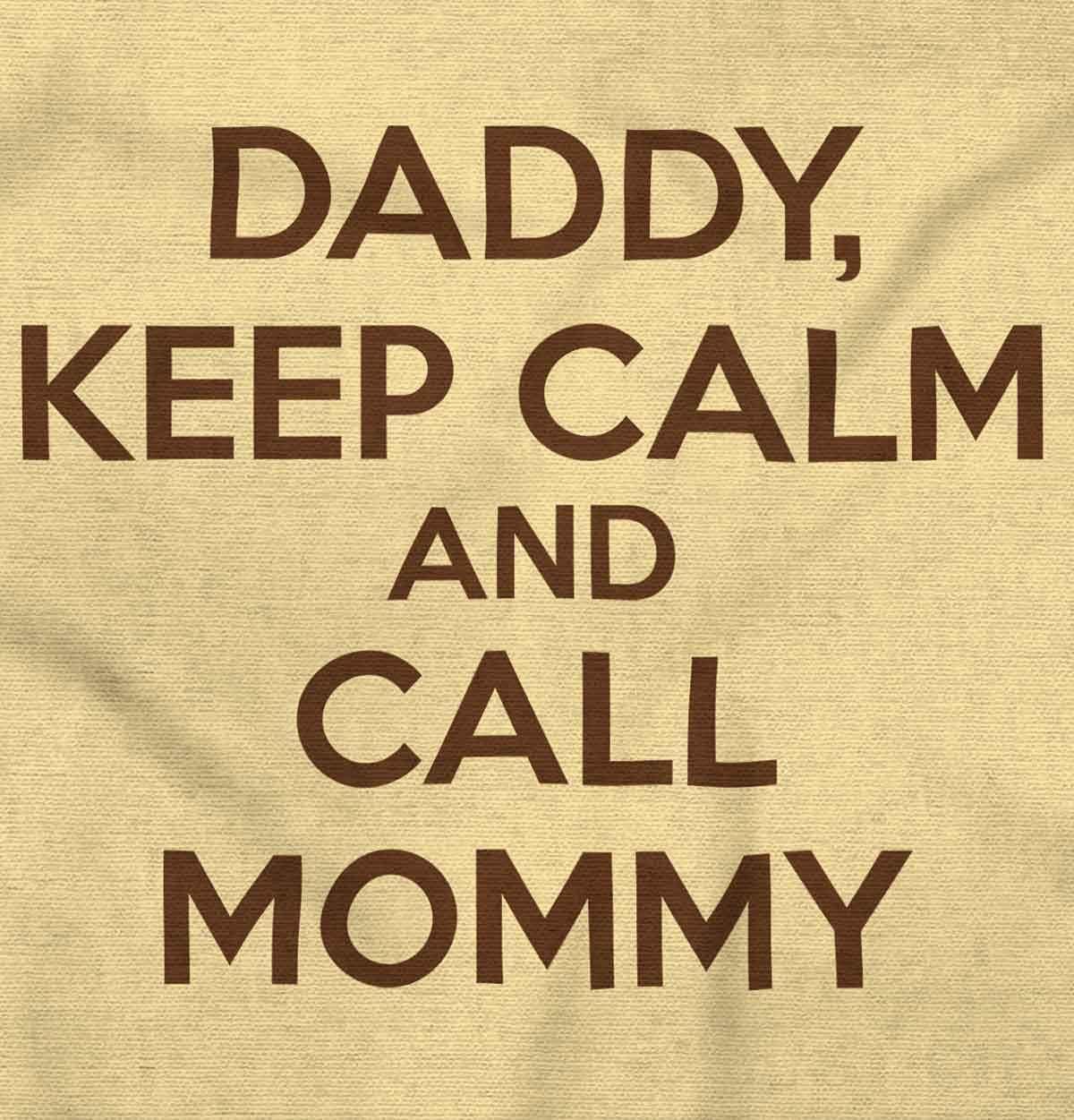 imageBrisco Brands Daddy Keep Calm Call Mommy Funny Baby Romper Boys or GirlsBanana