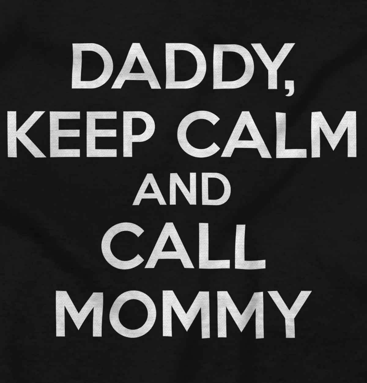 imageBrisco Brands Daddy Keep Calm Call Mommy Funny Baby Romper Boys or GirlsBlack