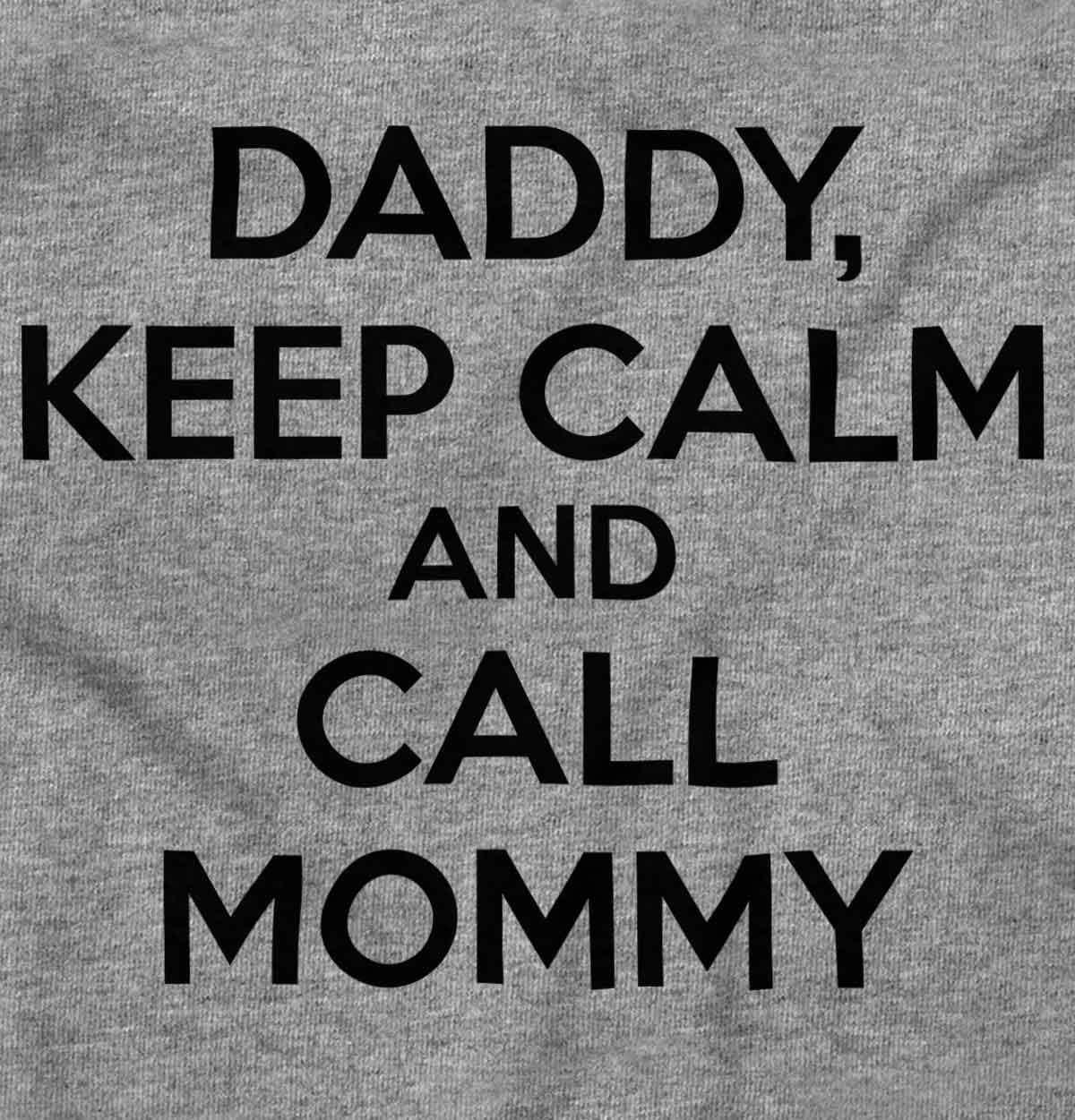 imageBrisco Brands Daddy Keep Calm Call Mommy Funny Baby Romper Boys or GirlsHeather
