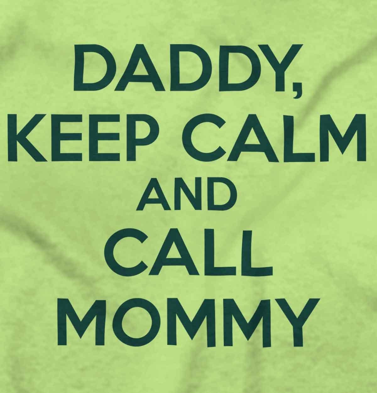 imageBrisco Brands Daddy Keep Calm Call Mommy Funny Baby Romper Boys or GirlsKey Lime