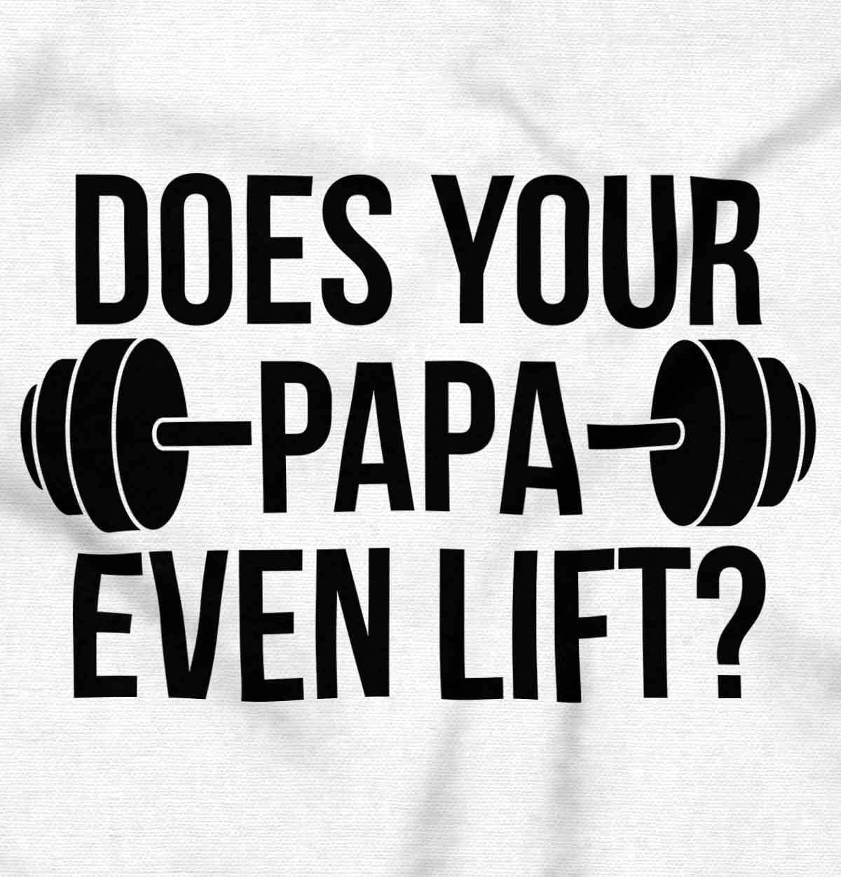 imageBrisco Brands Does Your Papa Even Lift Gym Workout Baby Romper Boys or GirlsWhite