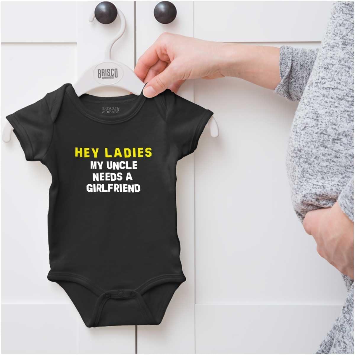 imageBrisco Brands Hey Ladies Uncle Needs A Girlfriend Baby Romper Boys or GirlsBlack