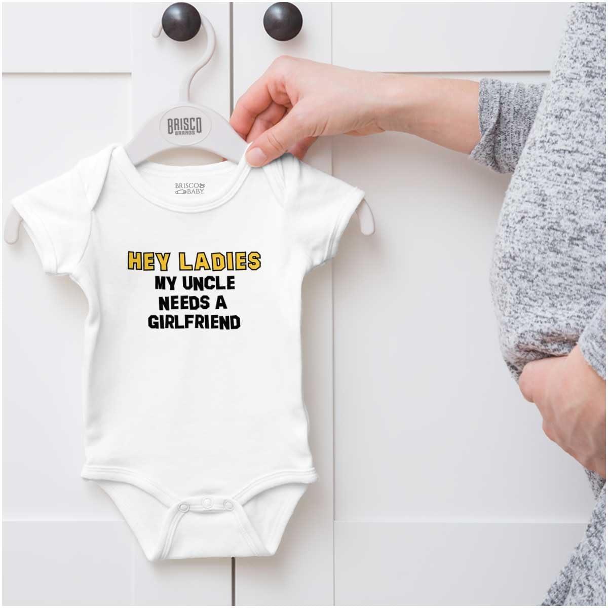 imageBrisco Brands Hey Ladies Uncle Needs A Girlfriend Baby Romper Boys or GirlsWhite