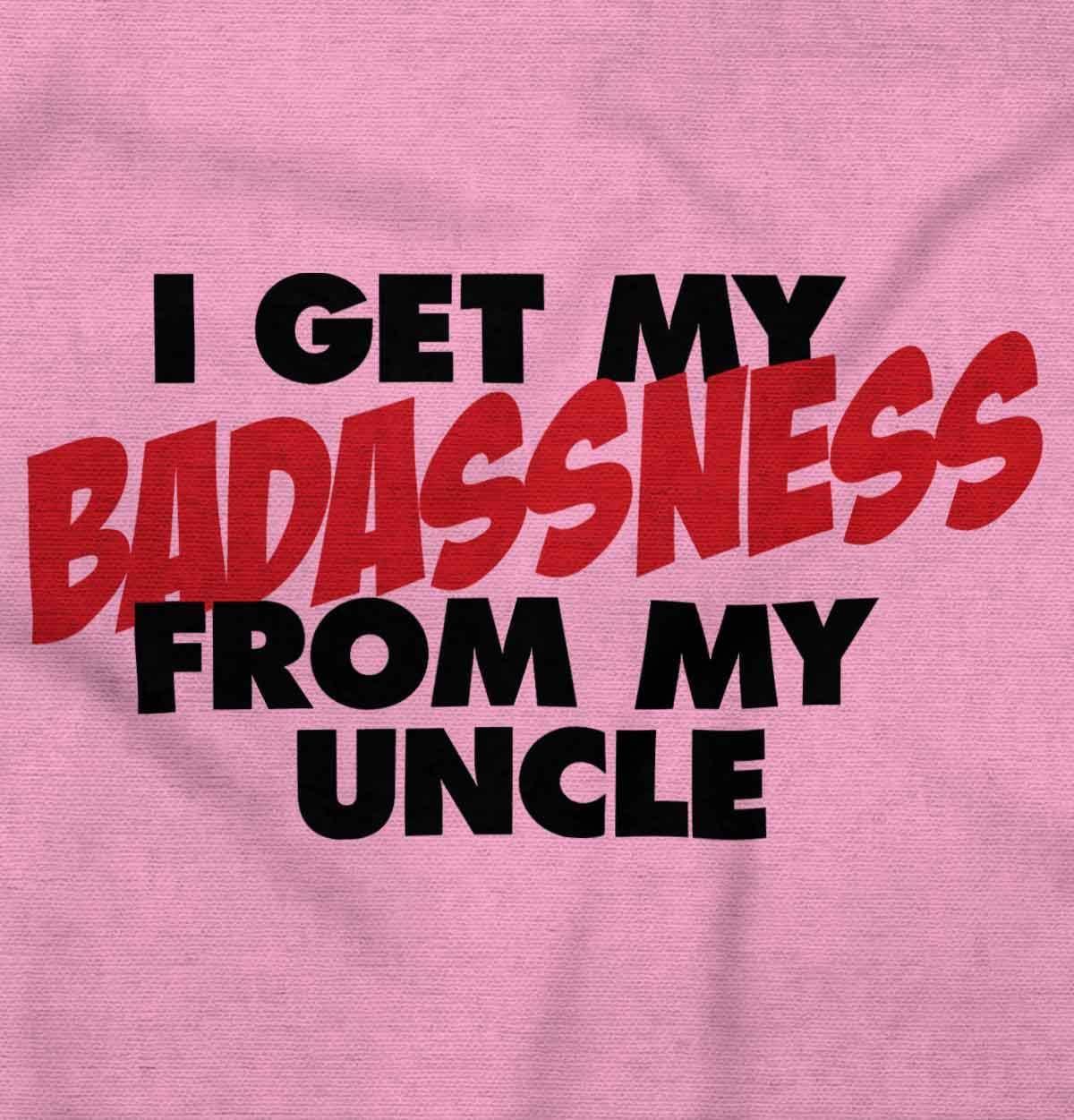 imageBrisco Brands I Get My Badassness From My Uncle Baby Romper Boys or GirlsPink
