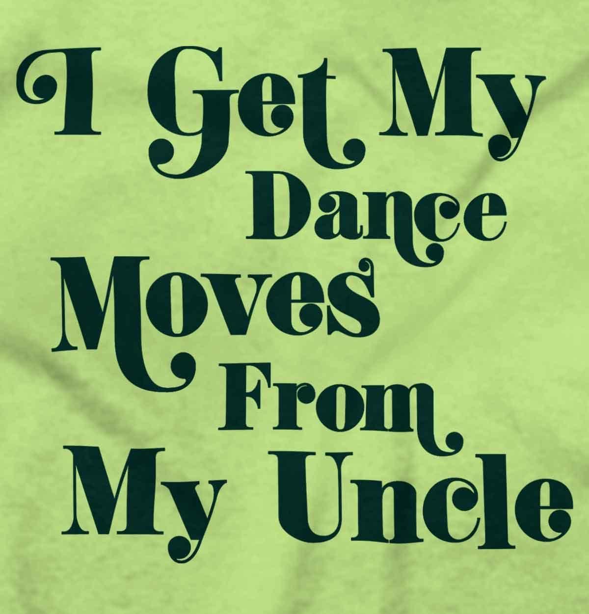 imageBrisco Brands I Get My Dance Moves From My Uncle Baby Romper Boys or GirlsKey Lime