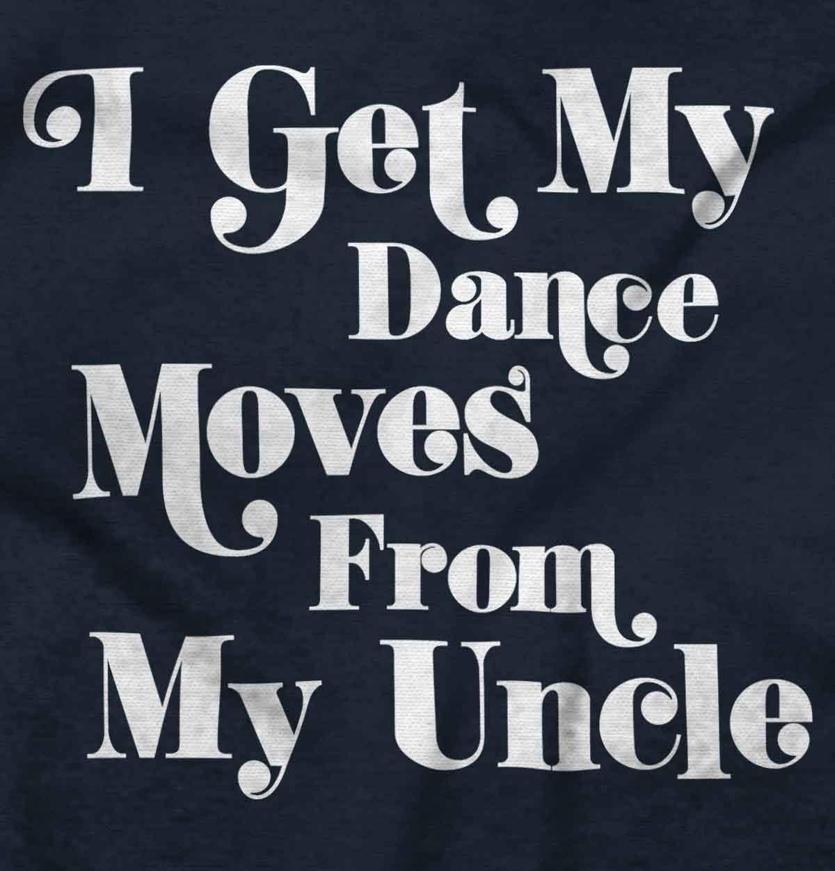 imageBrisco Brands I Get My Dance Moves From My Uncle Baby Romper Boys or GirlsNavy