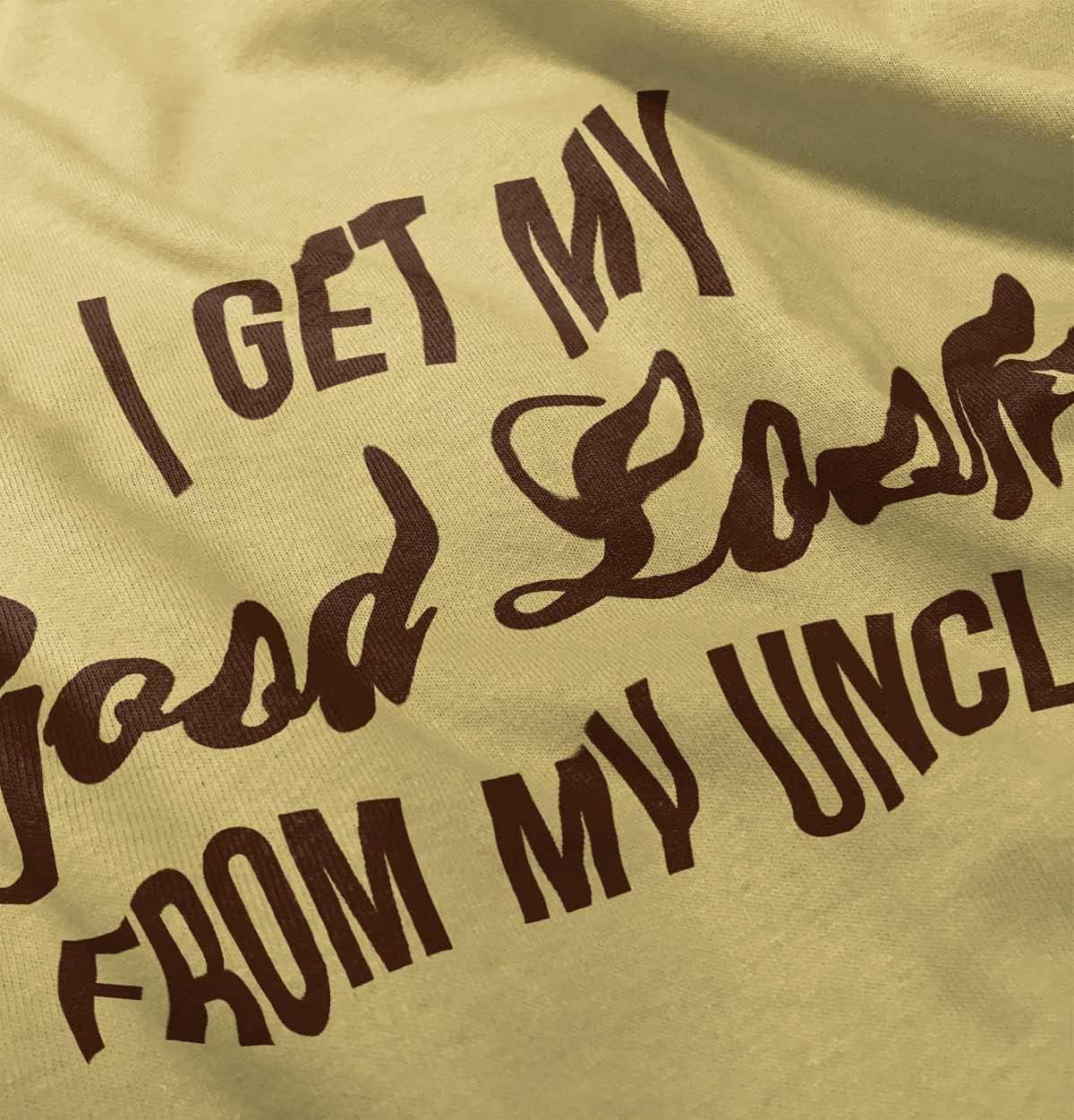 imageBrisco Brands I Get My Good Looks from My Uncle Toddler Boy Girl T ShirtButter