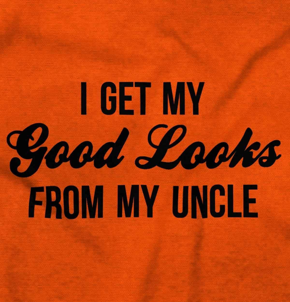 imageBrisco Brands I Get My Good Looks from My Uncle Toddler Boy Girl T ShirtOrange