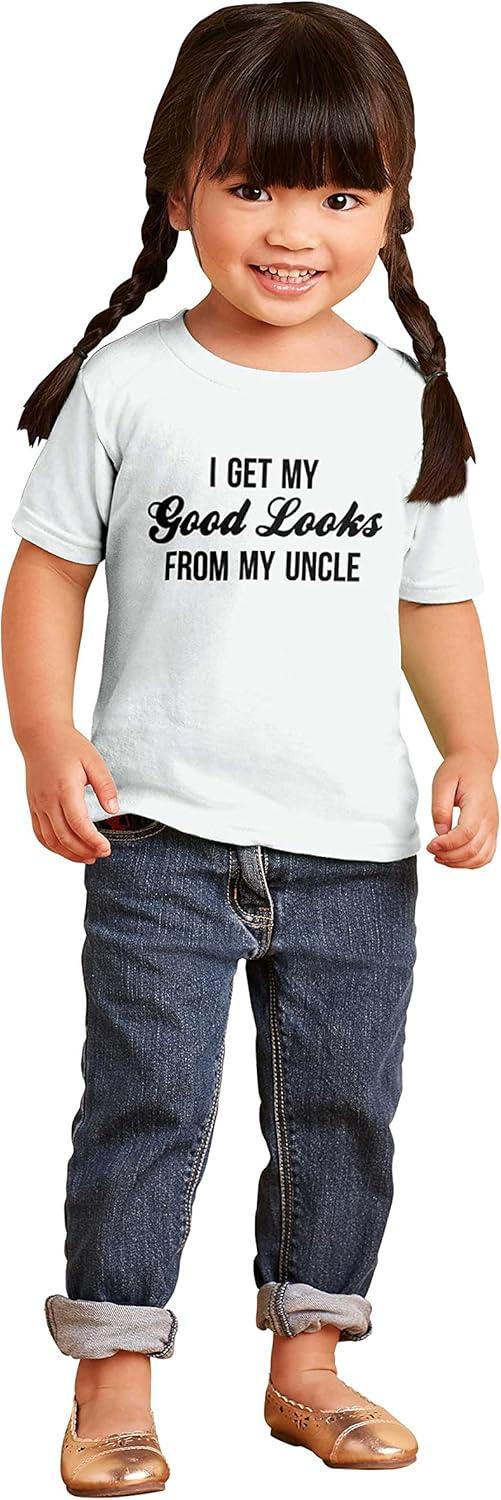 imageBrisco Brands I Get My Good Looks from My Uncle Toddler Boy Girl T ShirtWhite