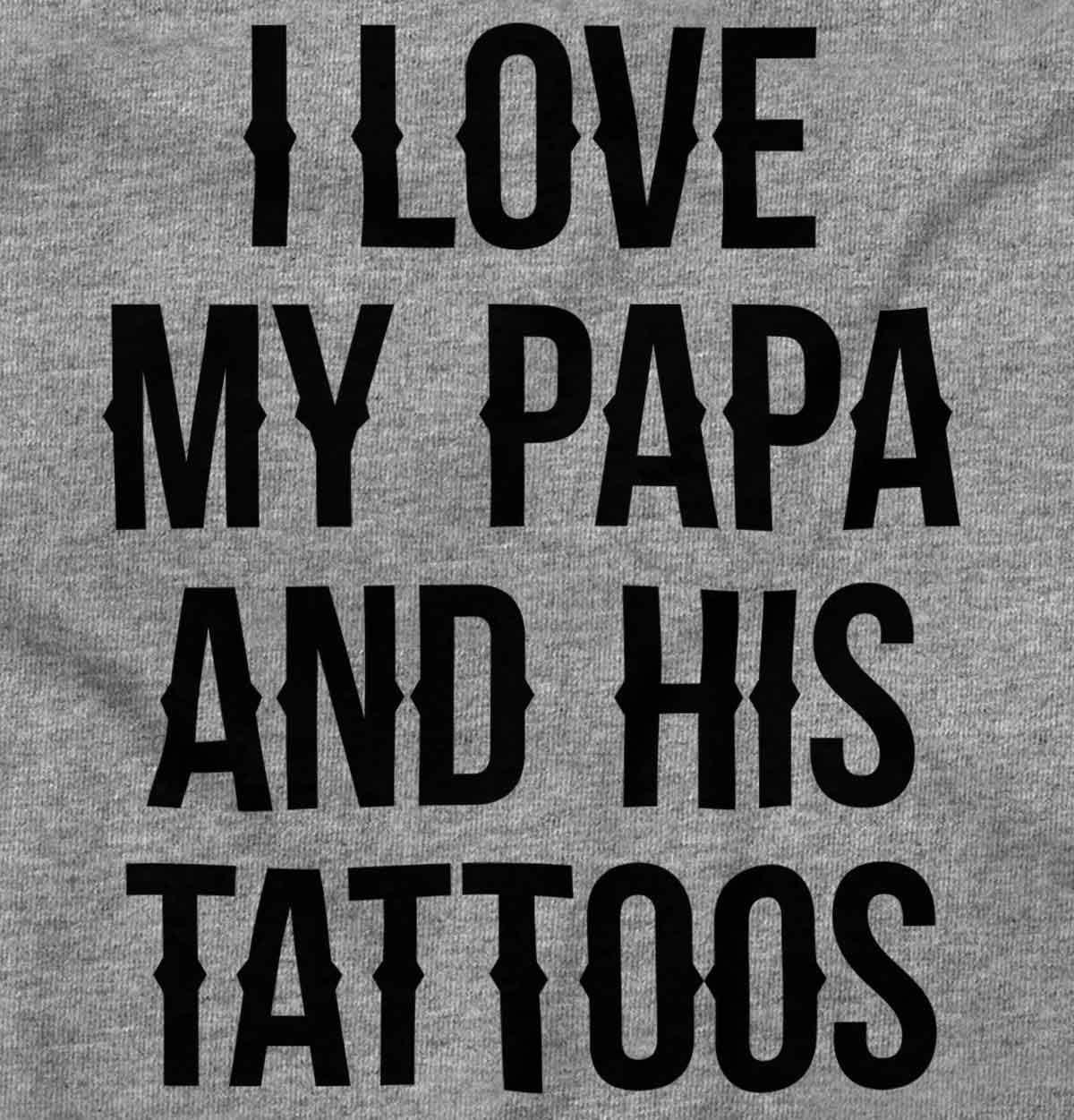 imageBrisco Brands I Love My Papa And His Tattoos Baby Romper Boys or GirlsHeather