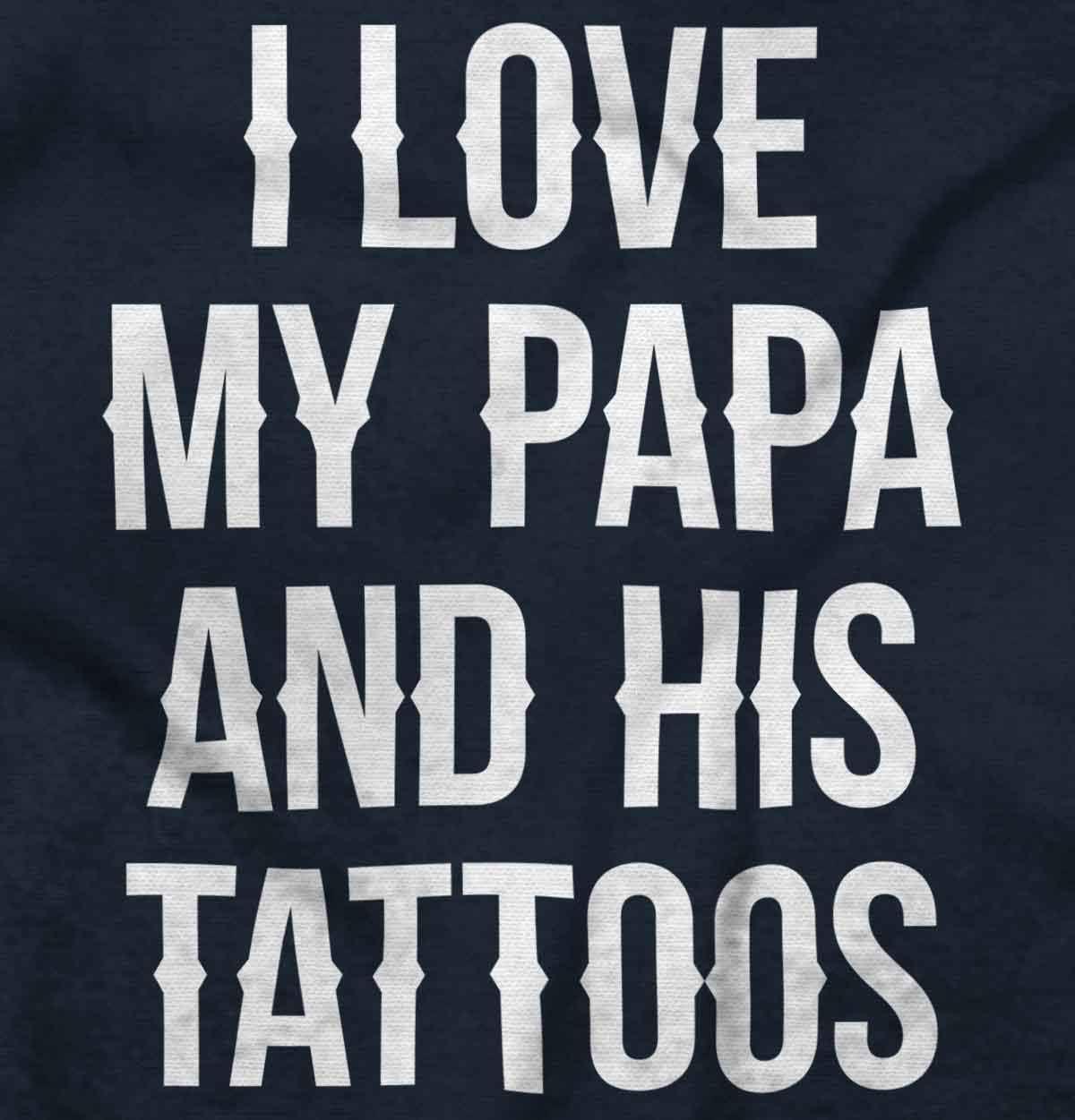 imageBrisco Brands I Love My Papa And His Tattoos Baby Romper Boys or GirlsNavy
