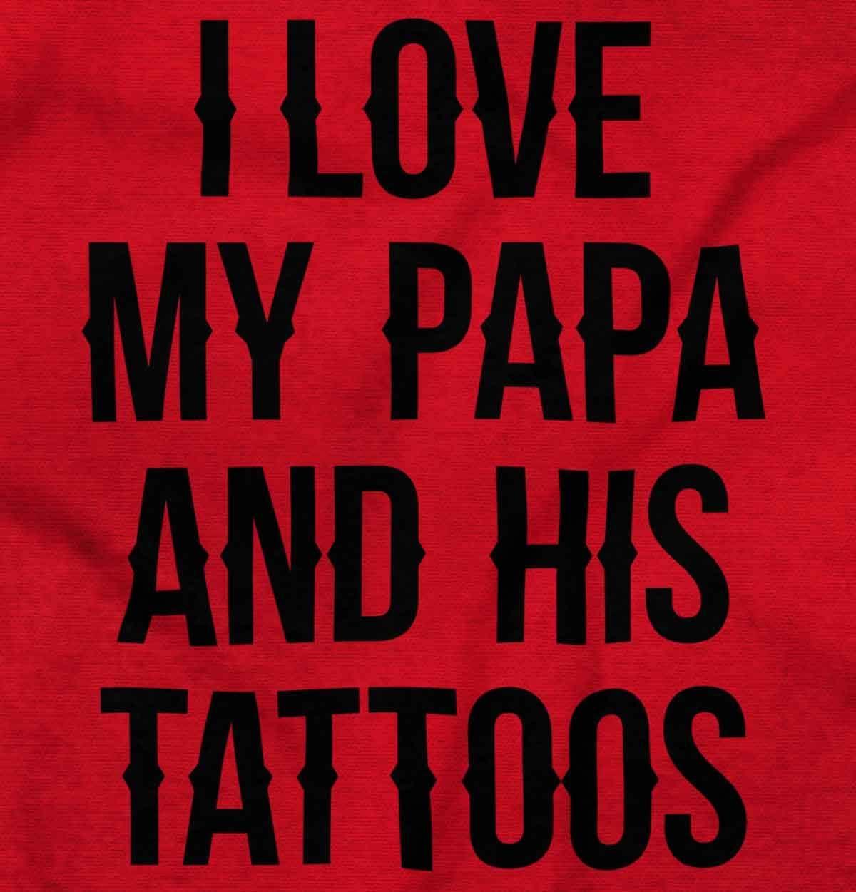 imageBrisco Brands I Love My Papa And His Tattoos Baby Romper Boys or GirlsRed