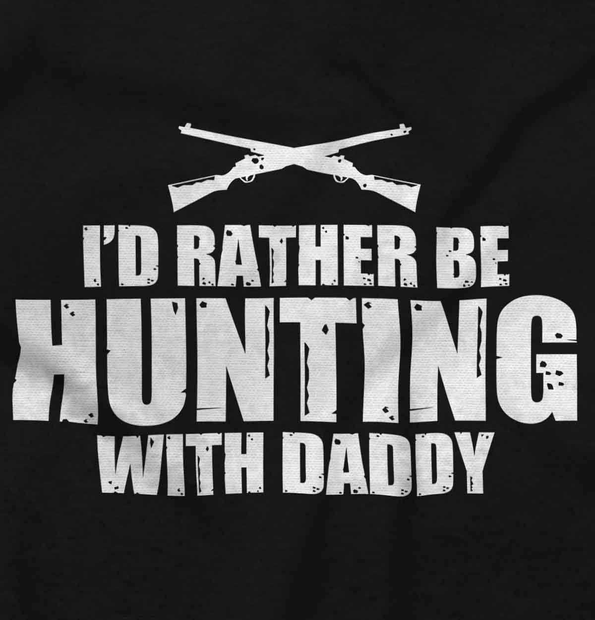 imageBrisco Brands Id Rather Be Hunting With Daddy Baby Romper Boys or GirlsBlack