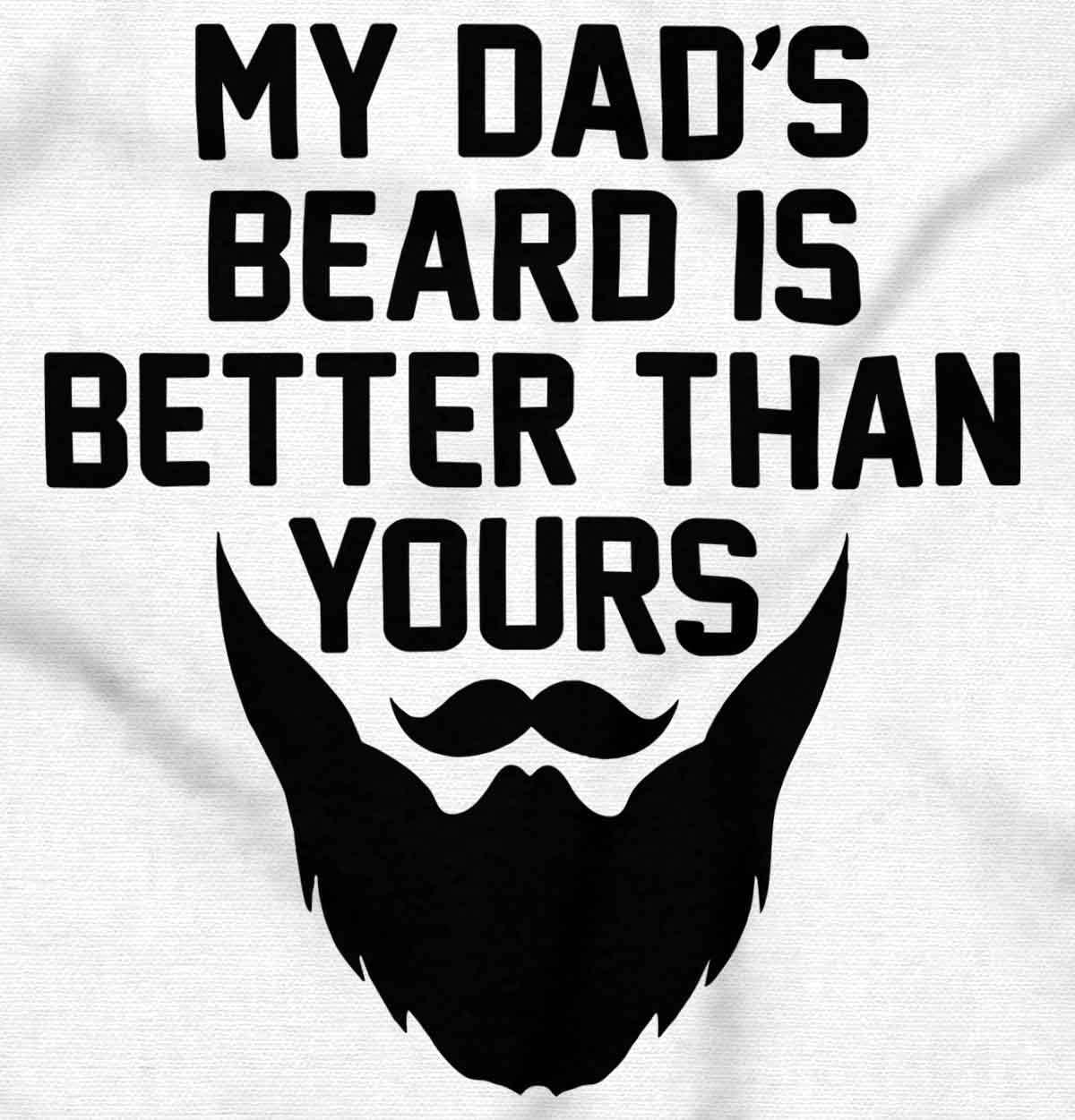 imageBrisco Brands My Dads Beard is Better Than Yours Baby Romper Boys or GirlsWhite