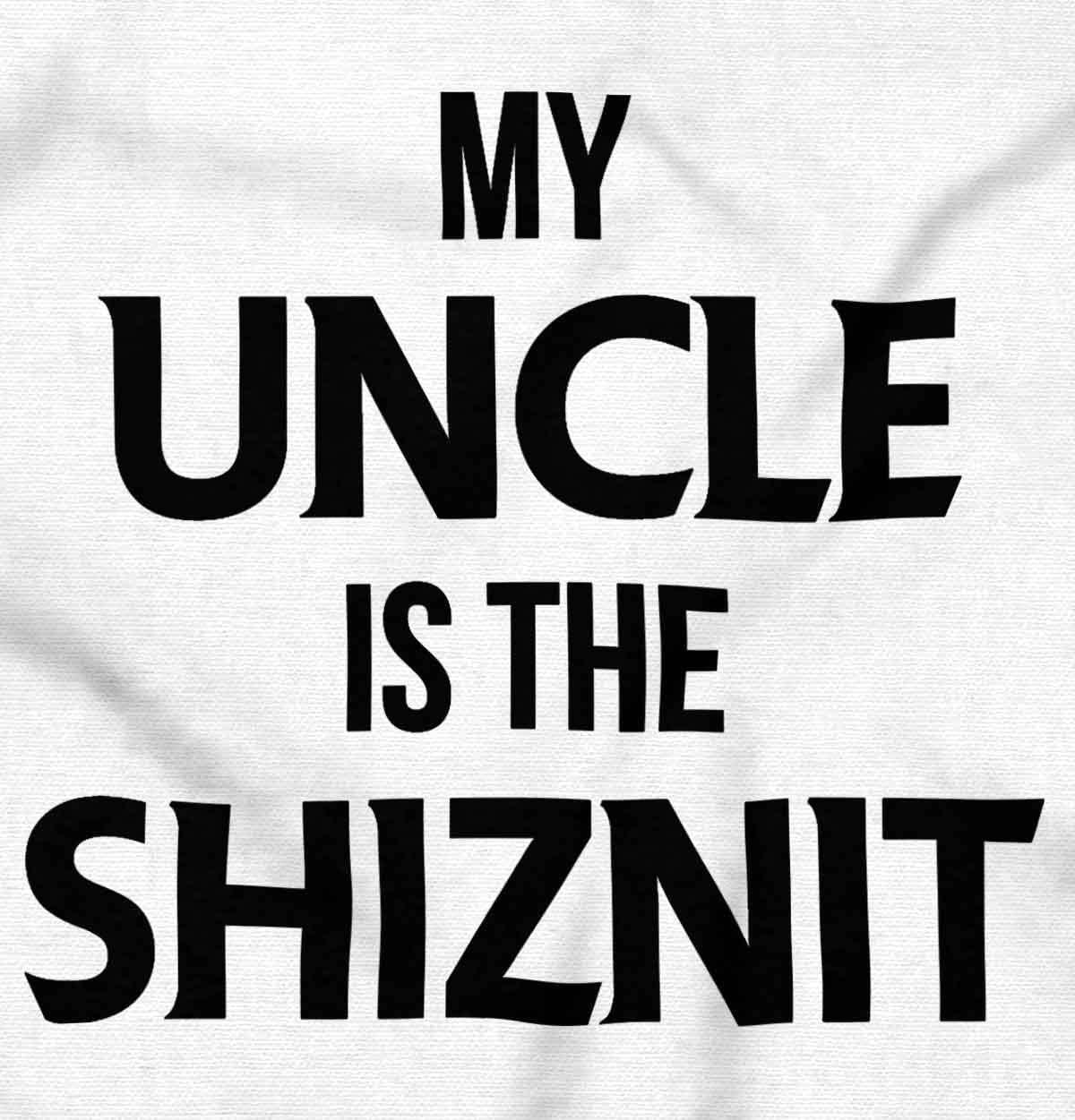 imageBrisco Brands My Uncle Is The Shiznit Baby Romper Boys or GirlsWhite
