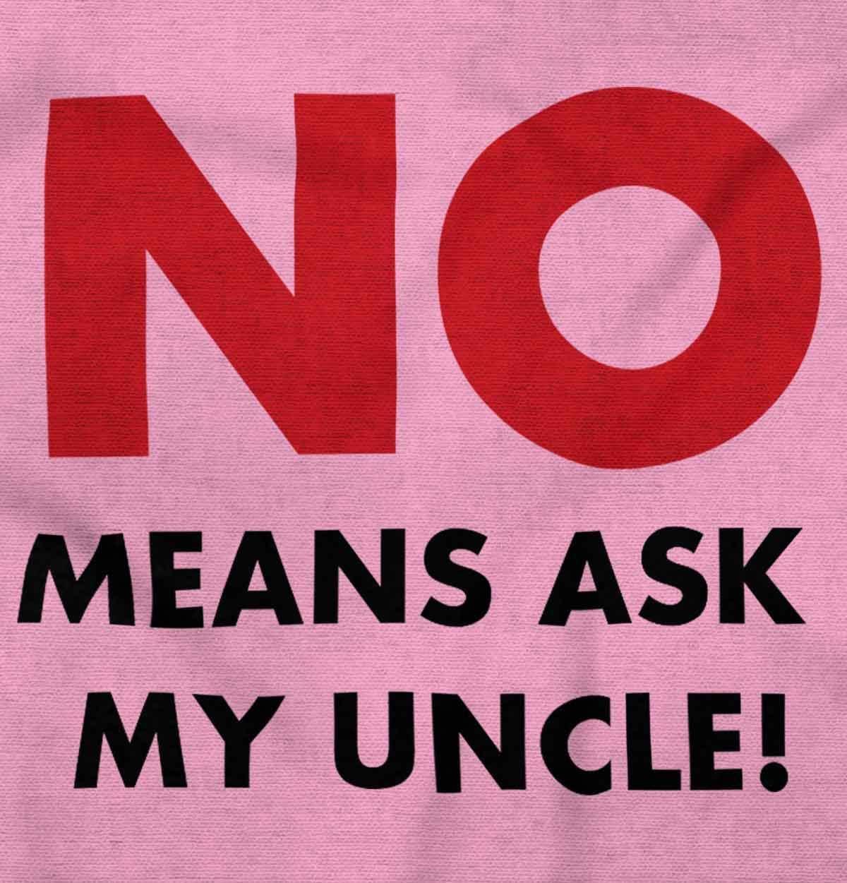imageBrisco Brands No Means Ask My Uncle Baby Romper Boys or GirlsPink