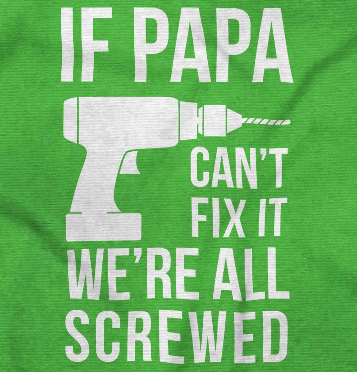 imageBrisco Brands Papa Cant Fix It Were All Screwed Baby Romper Boys or GirlsApple