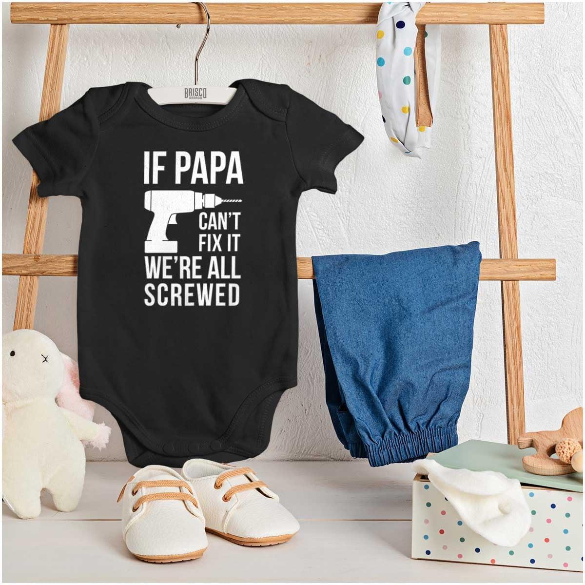 imageBrisco Brands Papa Cant Fix It Were All Screwed Baby Romper Boys or GirlsBlack
