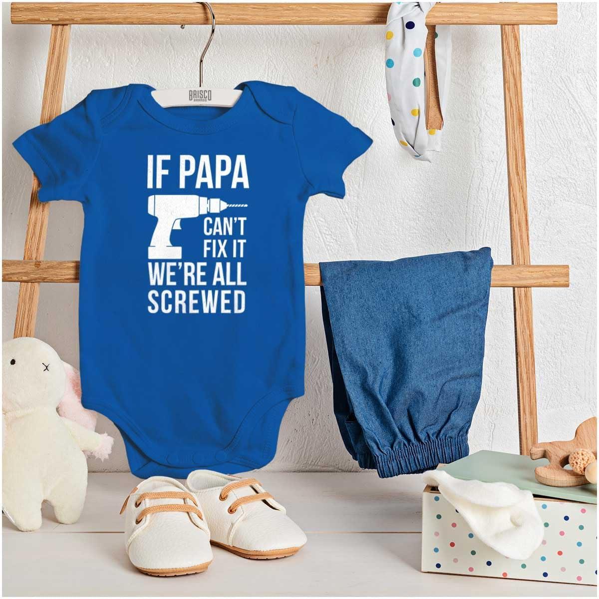 imageBrisco Brands Papa Cant Fix It Were All Screwed Baby Romper Boys or GirlsRoyal