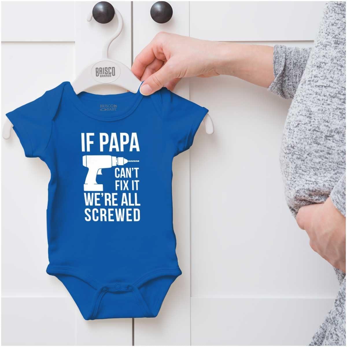 imageBrisco Brands Papa Cant Fix It Were All Screwed Baby Romper Boys or GirlsRoyal