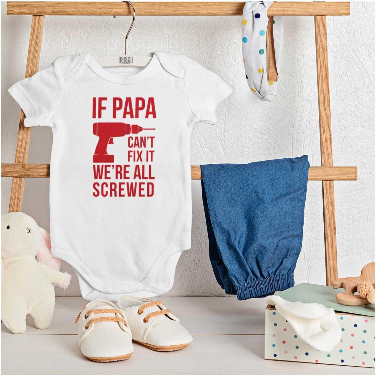 imageBrisco Brands Papa Cant Fix It Were All Screwed Baby Romper Boys or GirlsWhite