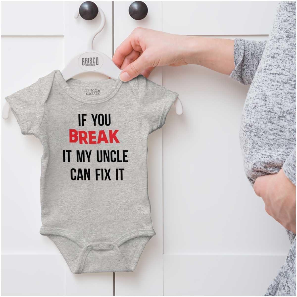 imageBrisco Brands You Break It My Uncle Can Fix It Baby Romper Boys or GirlsHeather