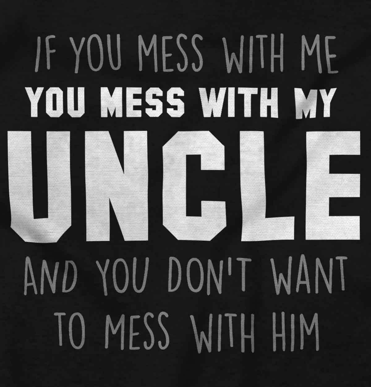 imageBrisco Brands You Mess with My Uncle Toddler Boy Girl T ShirtBlack