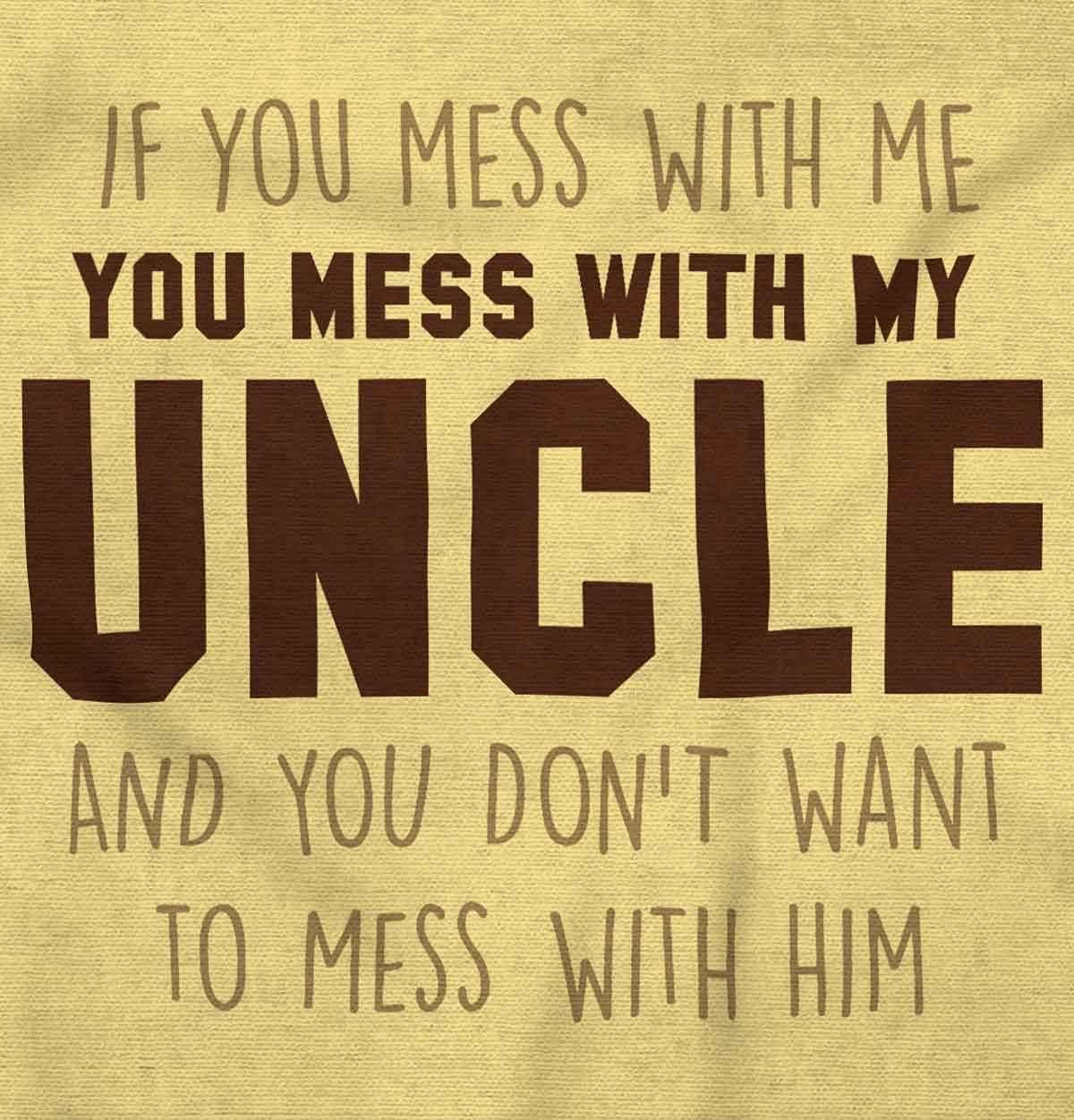 imageBrisco Brands You Mess with My Uncle Toddler Boy Girl T ShirtButter