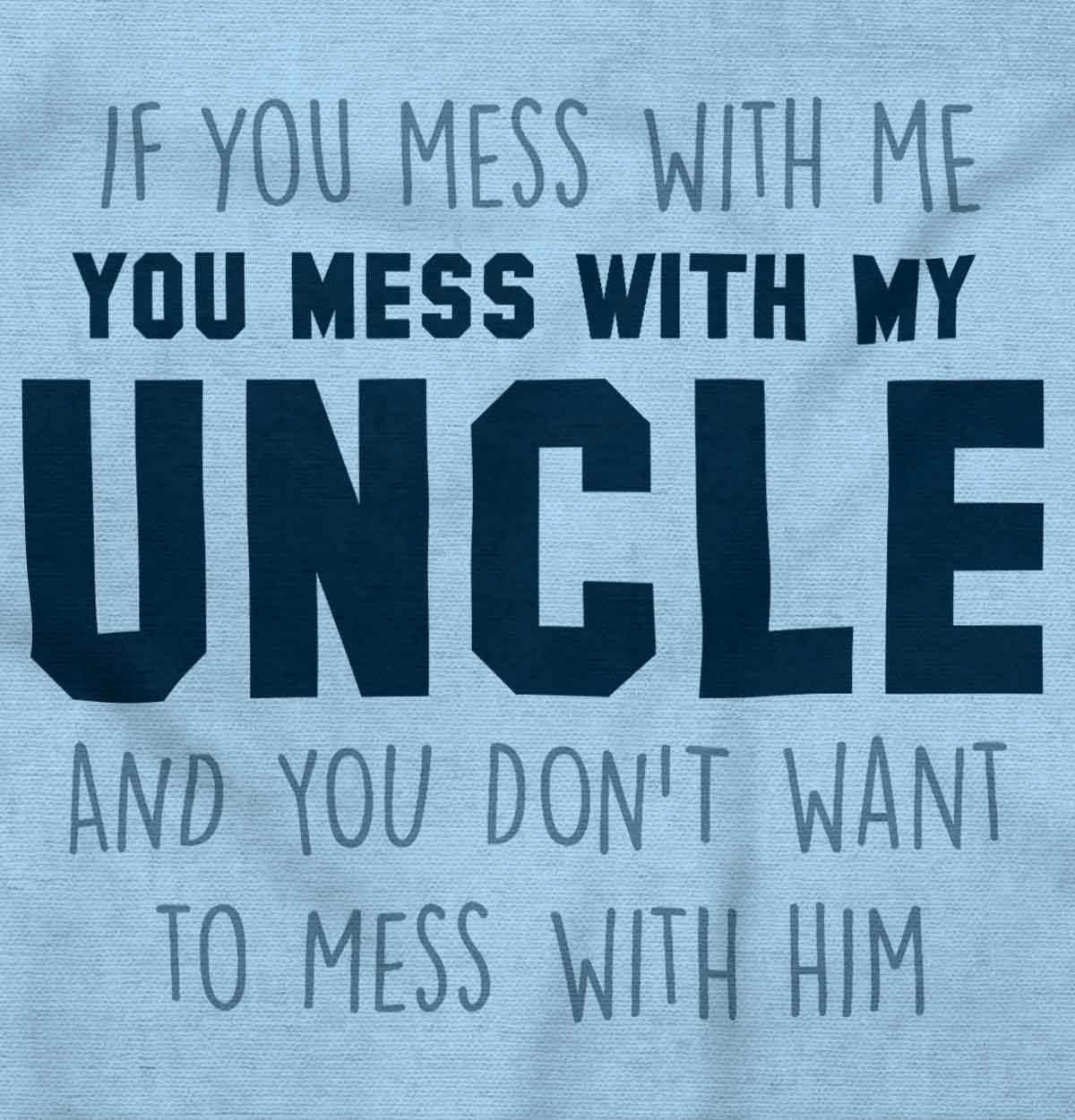 imageBrisco Brands You Mess with My Uncle Toddler Boy Girl T ShirtLight Blue