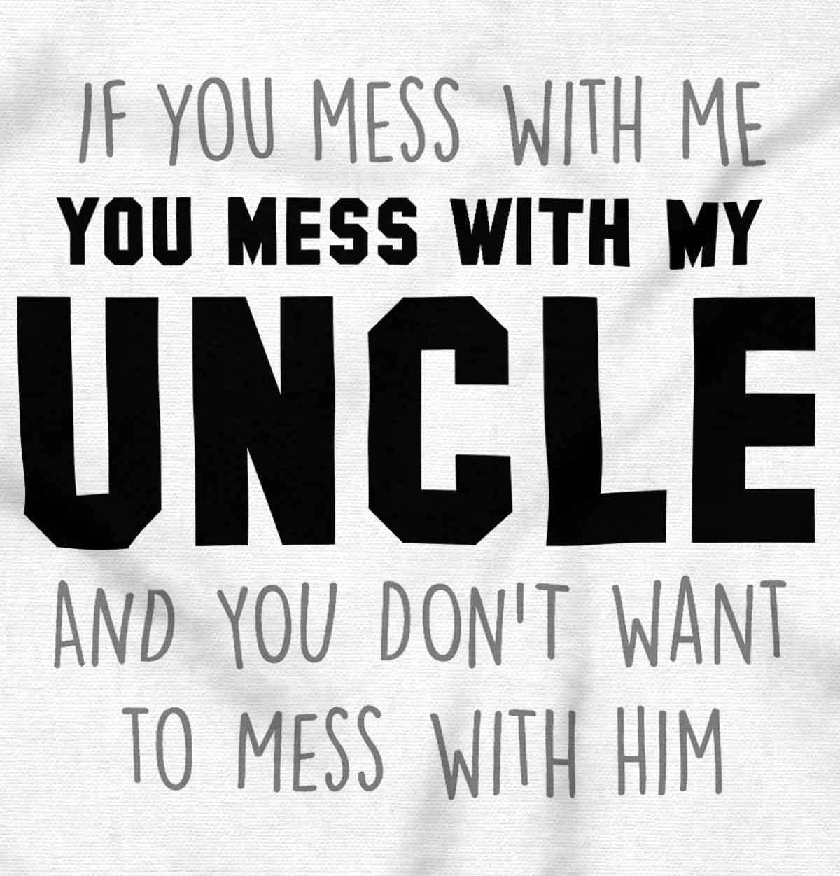 imageBrisco Brands You Mess with My Uncle Toddler Boy Girl T ShirtWhite
