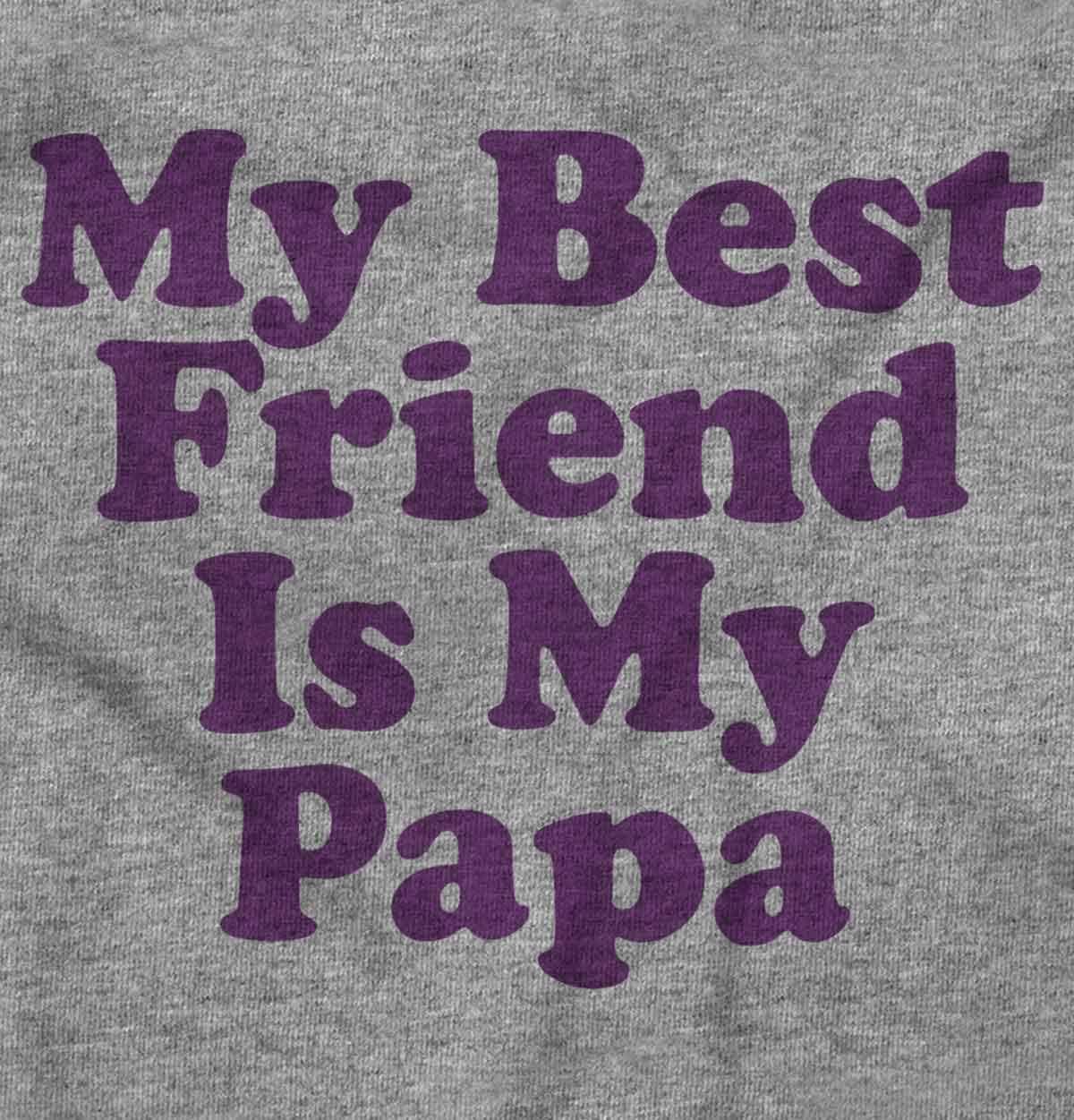 imageFathers Day My Best Friend is Papa Toddler Boy Girl T ShirtHeather