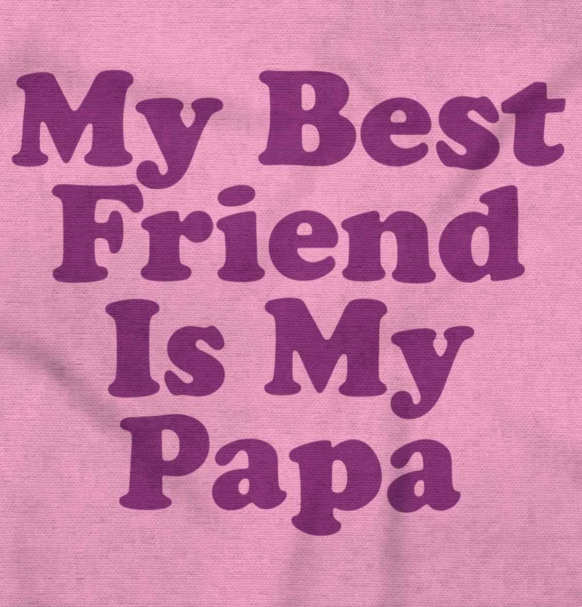 imageFathers Day My Best Friend is Papa Toddler Boy Girl T ShirtPink