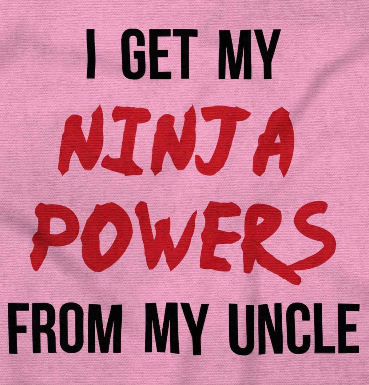 imageGet My Ninja Powers from My Uncle Toddler Boy Girl T ShirtPink