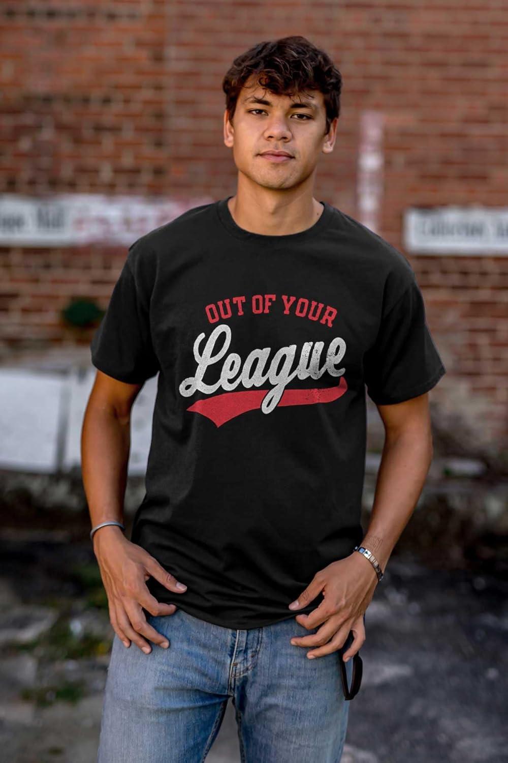 imageOut of Your League Funny Dating Graphic T Shirt Men or WomenBlack