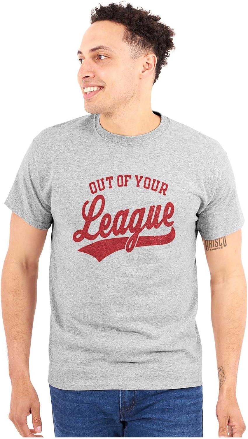 imageOut of Your League Funny Dating Graphic T Shirt Men or WomenSport Grey