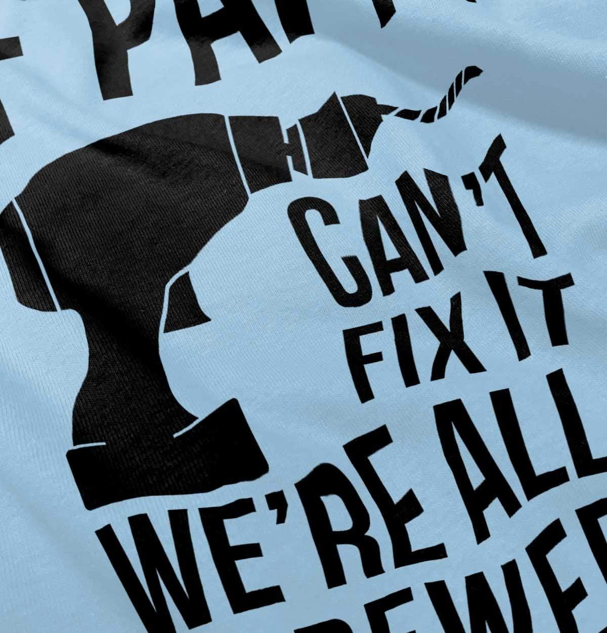 imagePapa Cant Fix It Were All Screwed Toddler Boy Girl T ShirtLight Blue