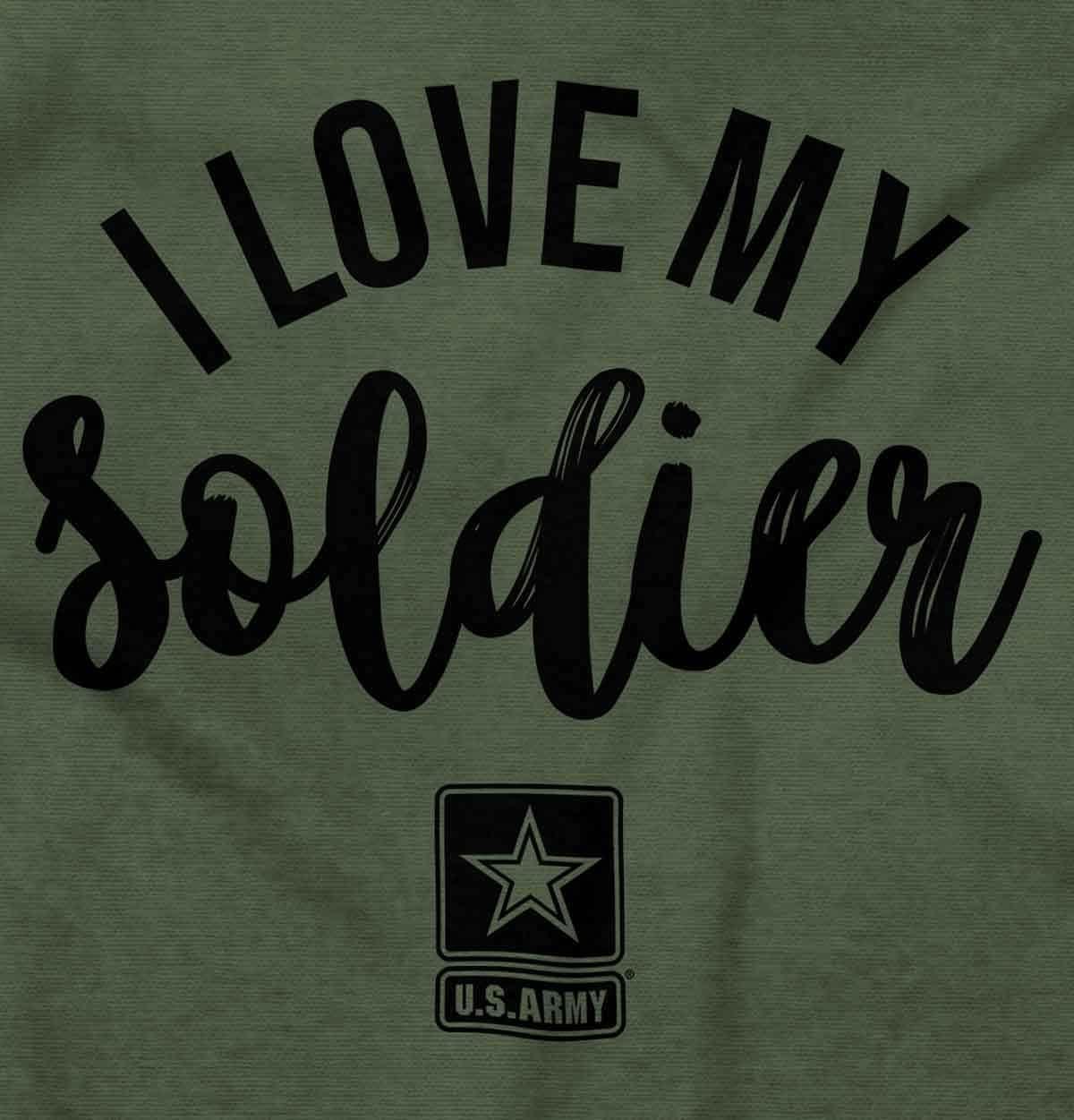 imageUS Army I Love My Soldier Graphic T Shirt Men or WomenMilitary Green