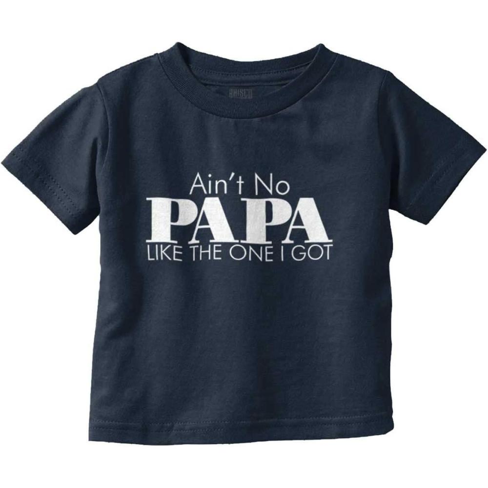 imageAint No Papa Like The One I Got Toddler Boy Girl T ShirtNavy