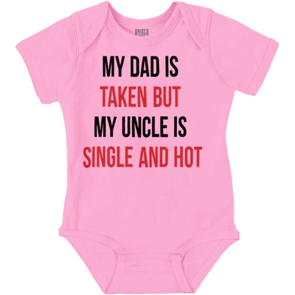 imageBrisco Brands Dad Is Taken But Uncle Is Single Baby Romper Boys or GirlsPink
