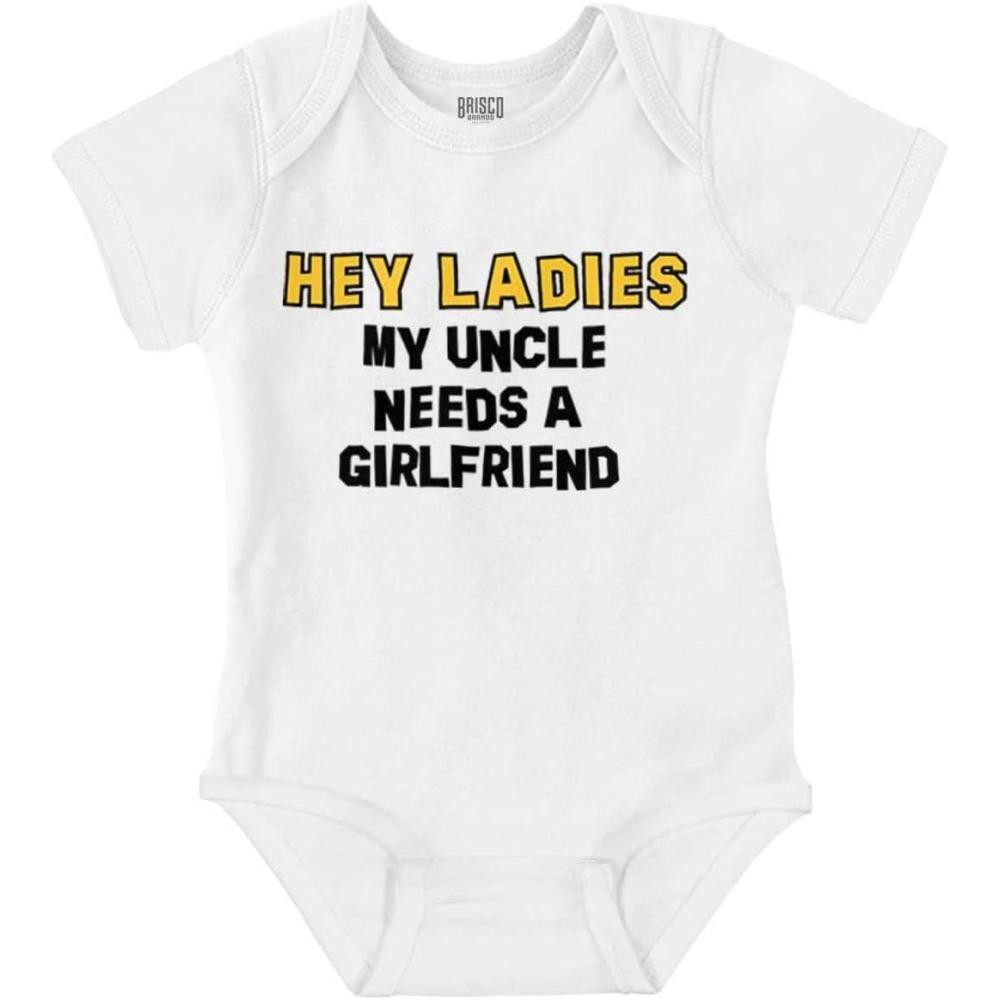 imageBrisco Brands Hey Ladies Uncle Needs A Girlfriend Baby Romper Boys or GirlsWhite