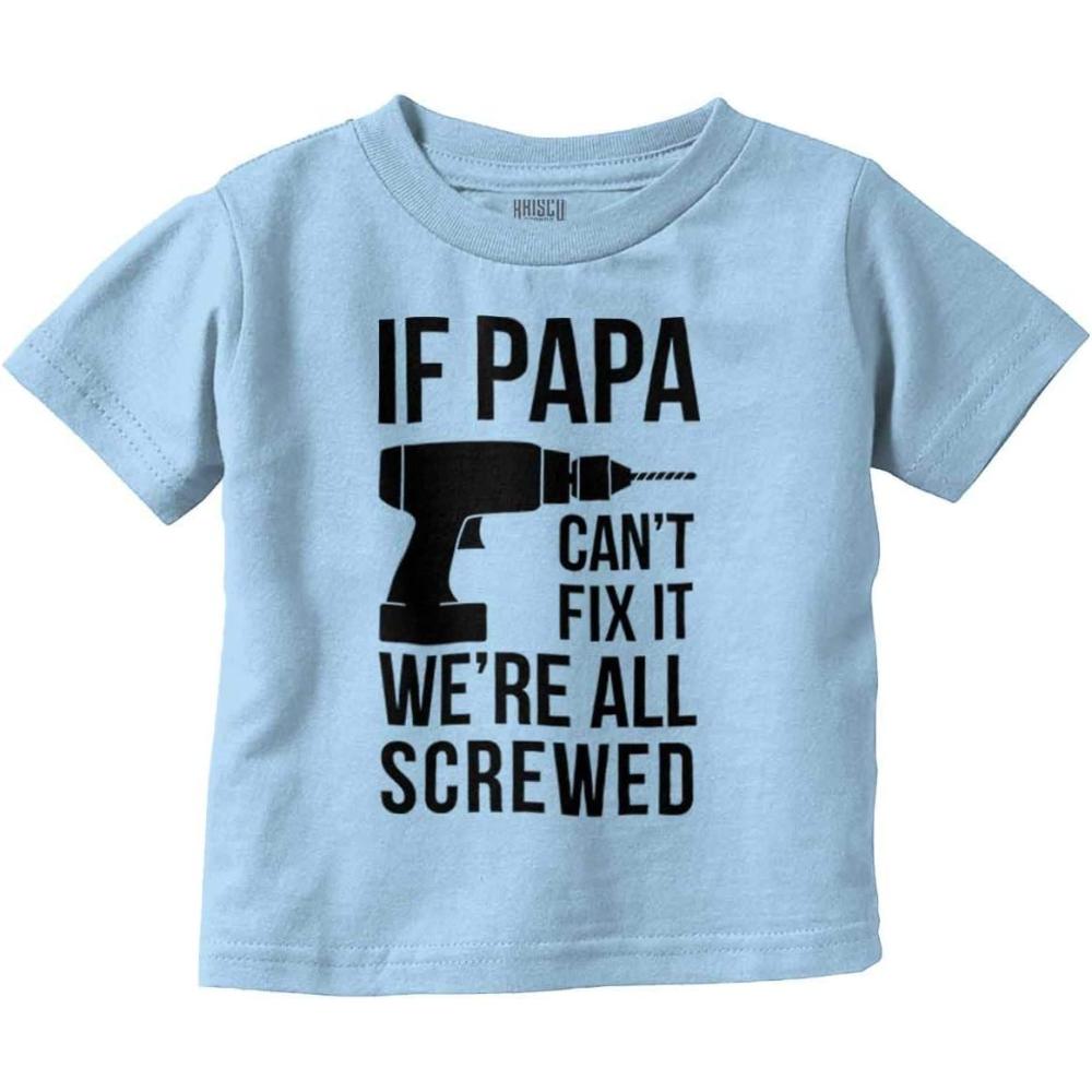 imagePapa Cant Fix It Were All Screwed Toddler Boy Girl T ShirtLight Blue