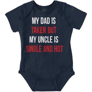 Brisco Brands Dad Is Taken But Uncle Is Single Baby Romper Boys or Girls(Navy)