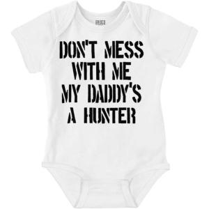 Brisco Brands Funny Don’t Mess with Me Daddy Hunts Baby Bodysuit Jumper Girls(White)