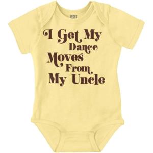 Brisco Brands I Get My Dance Moves From My Uncle Baby Romper Boys or Girls(Banana)