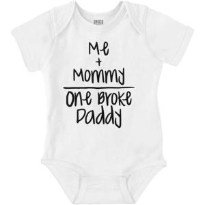 Brisco Brands Mommy Plus Me Equals One Broke Daddy Baby Romper Boys or Girls(White)